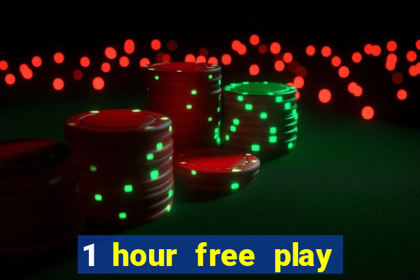 1 hour free play no deposit casino