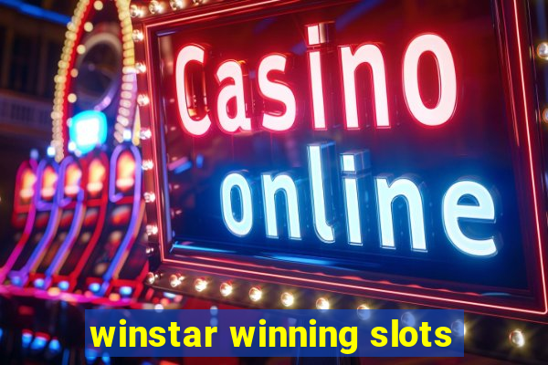 winstar winning slots