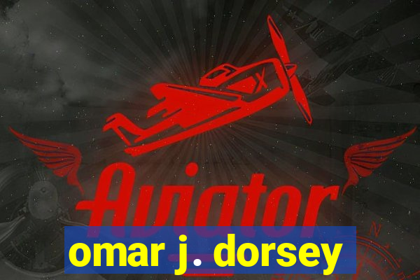 omar j. dorsey