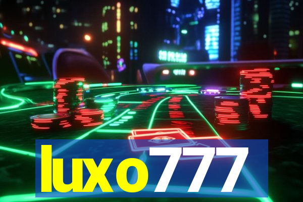 luxo777