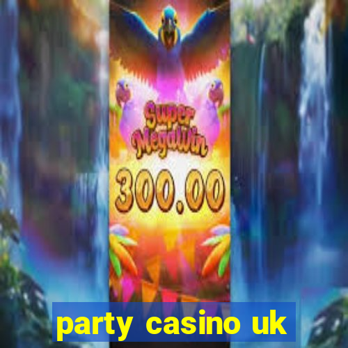 party casino uk