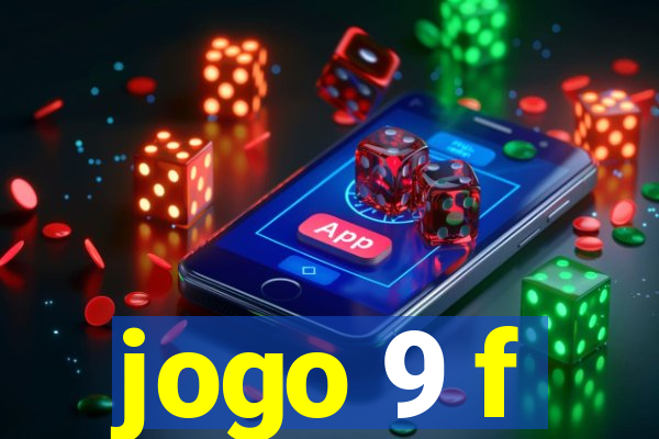 jogo 9 f