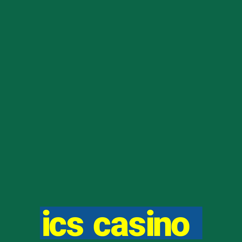 ics casino