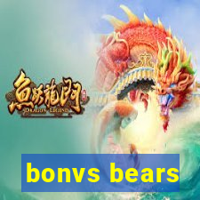 bonvs bears