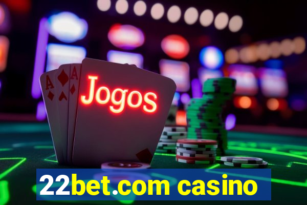 22bet.com casino