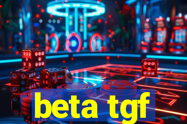 beta tgf