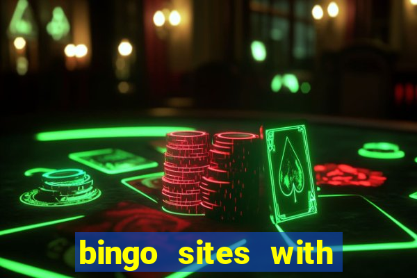 bingo sites with free money no deposit