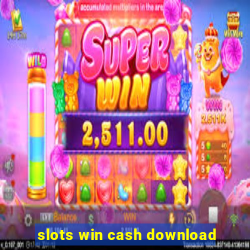 slots win cash download