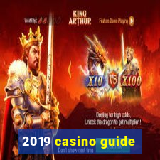 2019 casino guide