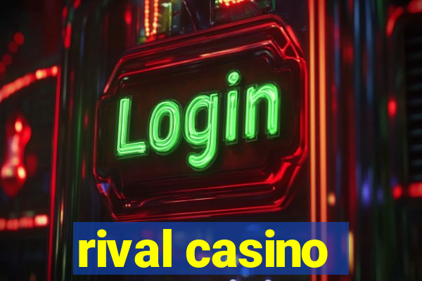 rival casino