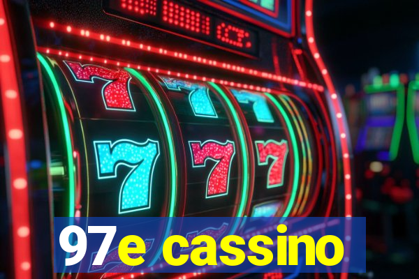 97e cassino