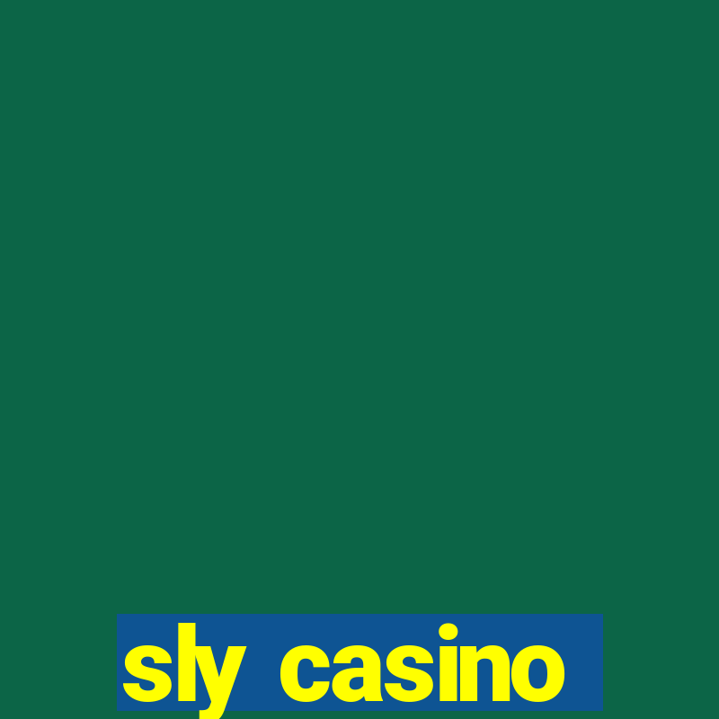 sly casino