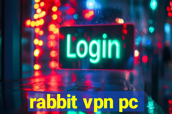 rabbit vpn pc