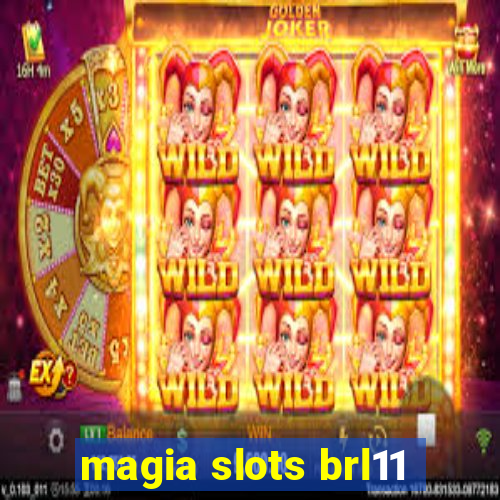 magia slots brl11