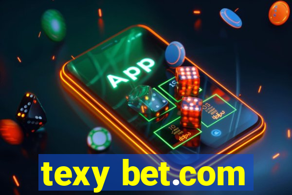 texy bet.com