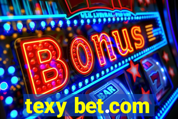 texy bet.com