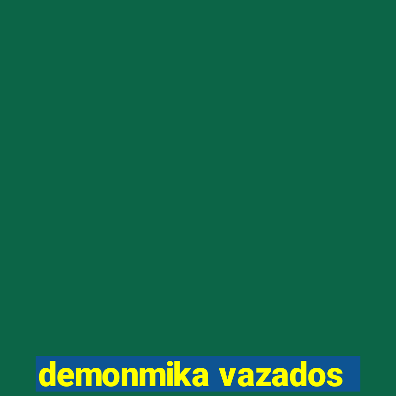 demonmika vazados