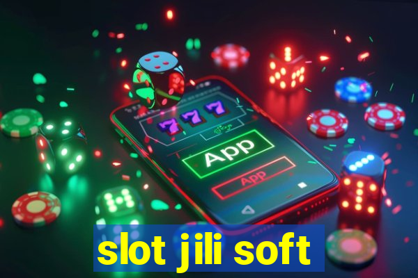 slot jili soft