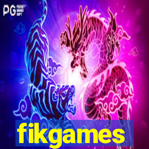 fikgames