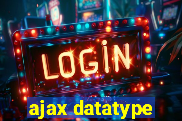 ajax datatype