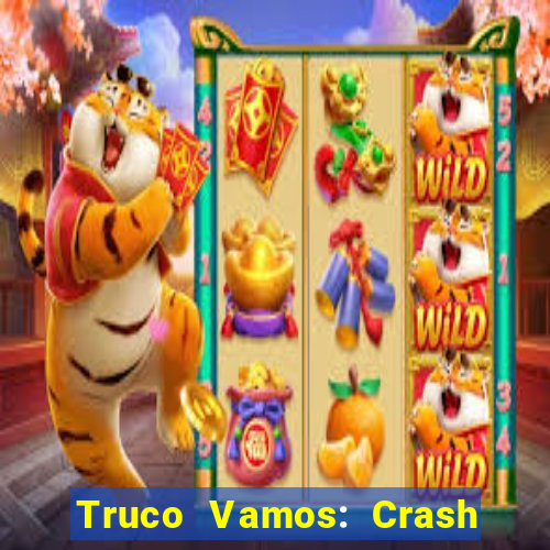 Truco Vamos: Crash & Poker