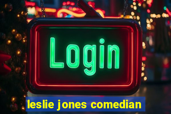 leslie jones comedian