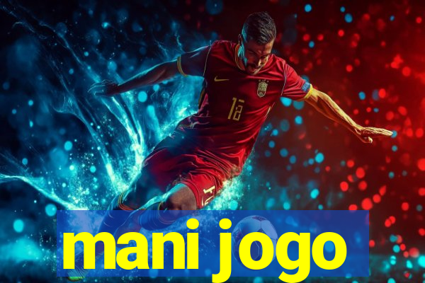 mani jogo