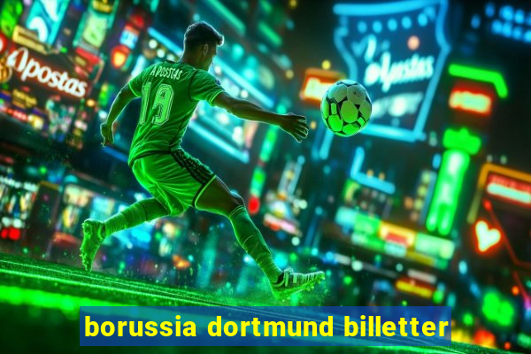 borussia dortmund billetter