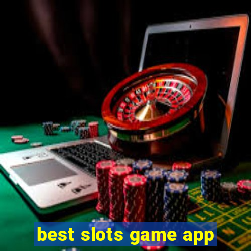 best slots game app