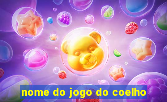 nome do jogo do coelho