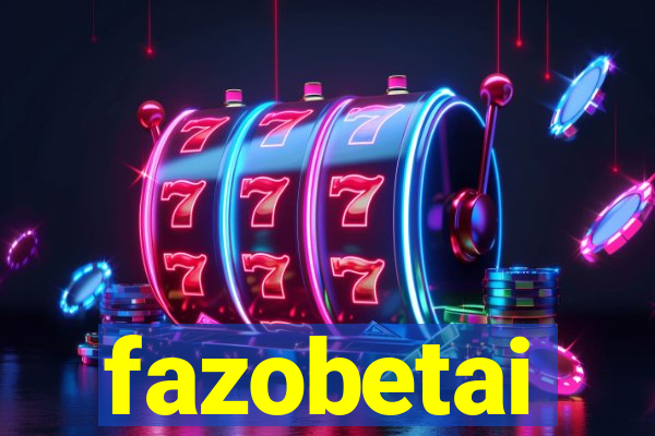 fazobetai