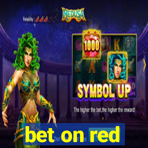 bet on red