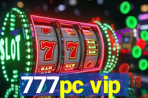 777pc vip