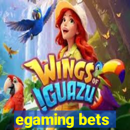 egaming bets