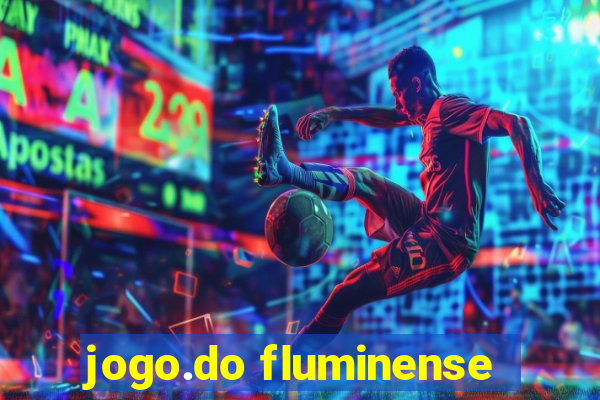 jogo.do fluminense