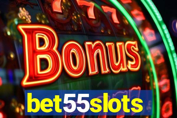 bet55slots