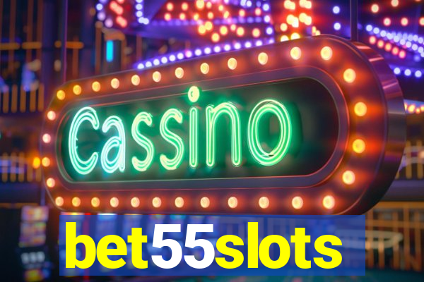 bet55slots