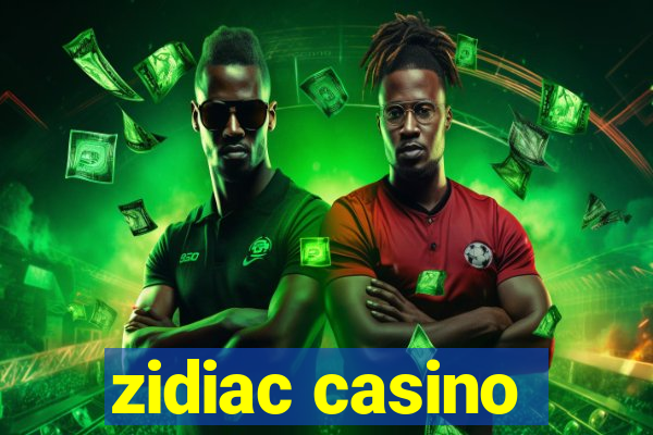 zidiac casino