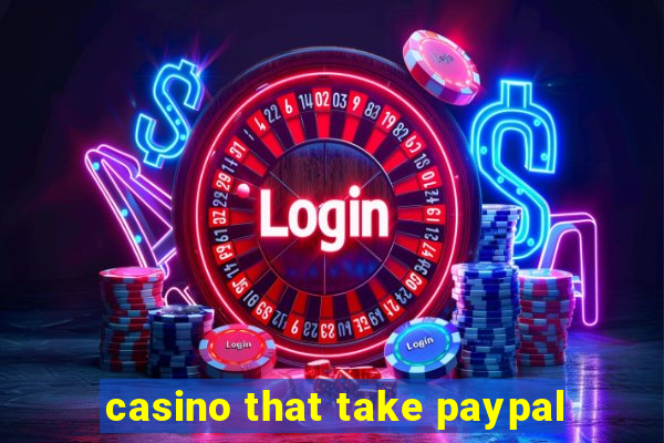 casino that take paypal