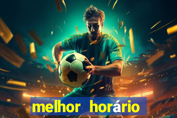 melhor horário para jogar piggy gold