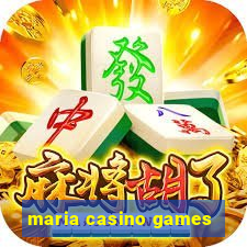 maria casino games