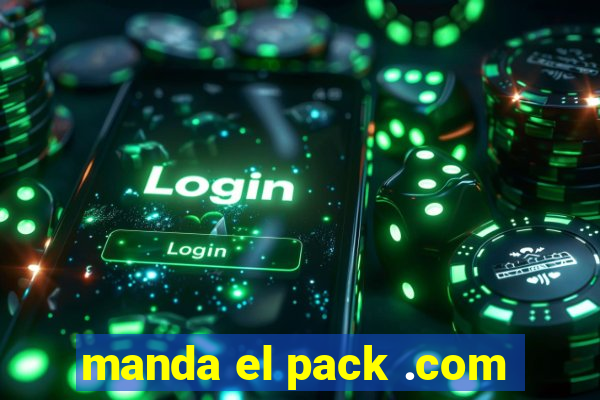 manda el pack .com