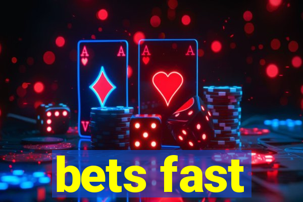 bets fast