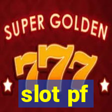 slot pf