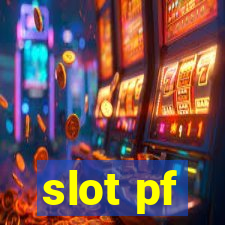 slot pf