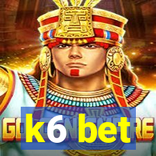 k6 bet