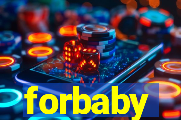 forbaby