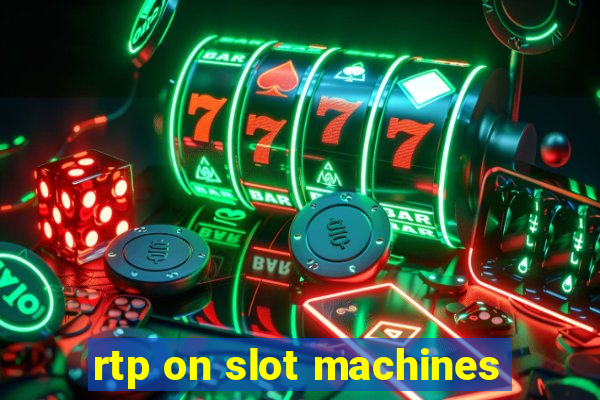 rtp on slot machines