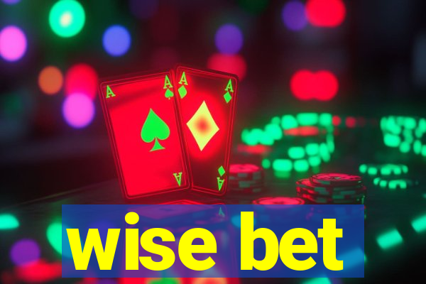 wise bet