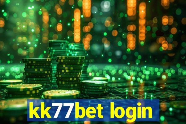 kk77bet login